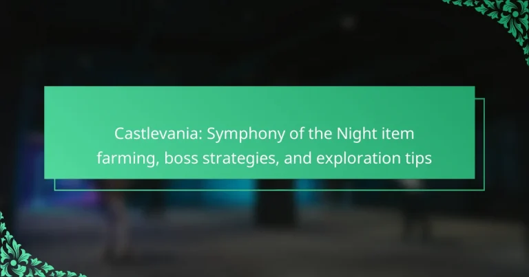 Castlevania: Symphony of the Night item farming, boss strategies, and exploration tips