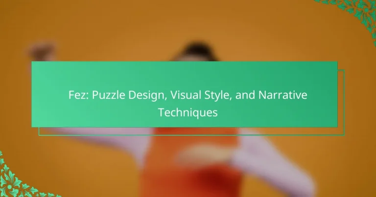 Fez: Puzzle Design, Visual Style, and Narrative Techniques