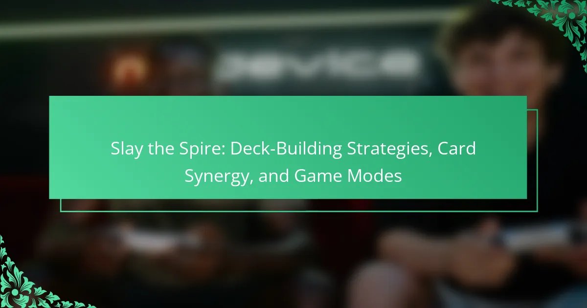 Slay the Spire: Deck-Building Tips, Synergies & Game Modes Guide