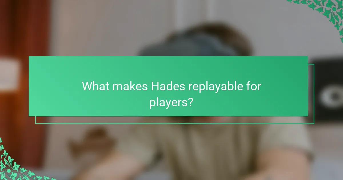 What makes Hades replayable for players?