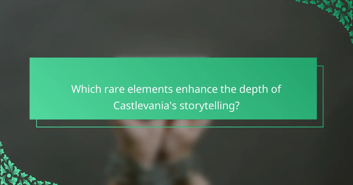 Which rare elements enhance the depth of Castlevania's storytelling?