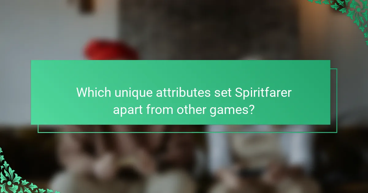 Which unique attributes set Spiritfarer apart from other games?